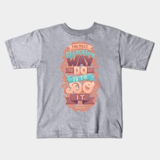 The Most Effective Way to Do It Kids T-Shirt